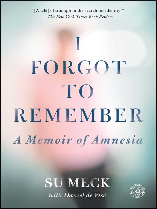 Title details for I Forgot to Remember by Su Meck - Wait list